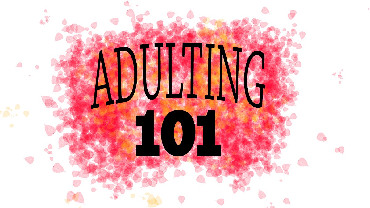 Adulting 101 The Spectator 